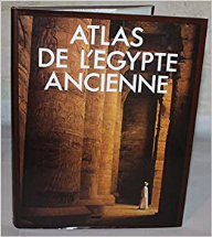 Atlas de l'Egypte Ancienne